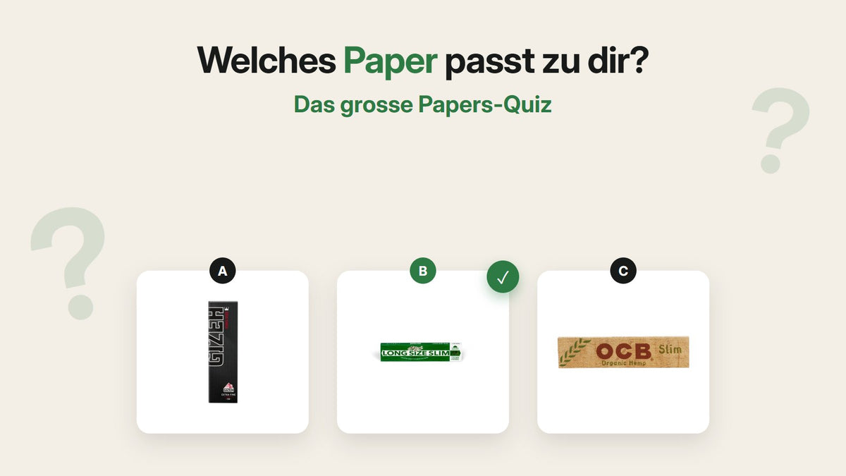 Papers-Quiz: GIZEH, PURIZE und OCB Zigarettenpapier als Antwortoptionen A, B und C