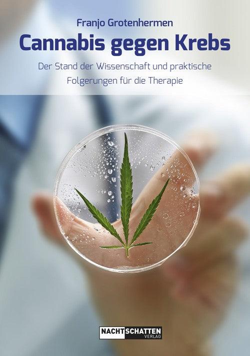 Cannabis gegen Krebs – Buch von Franjo Grotenhermen (2017)