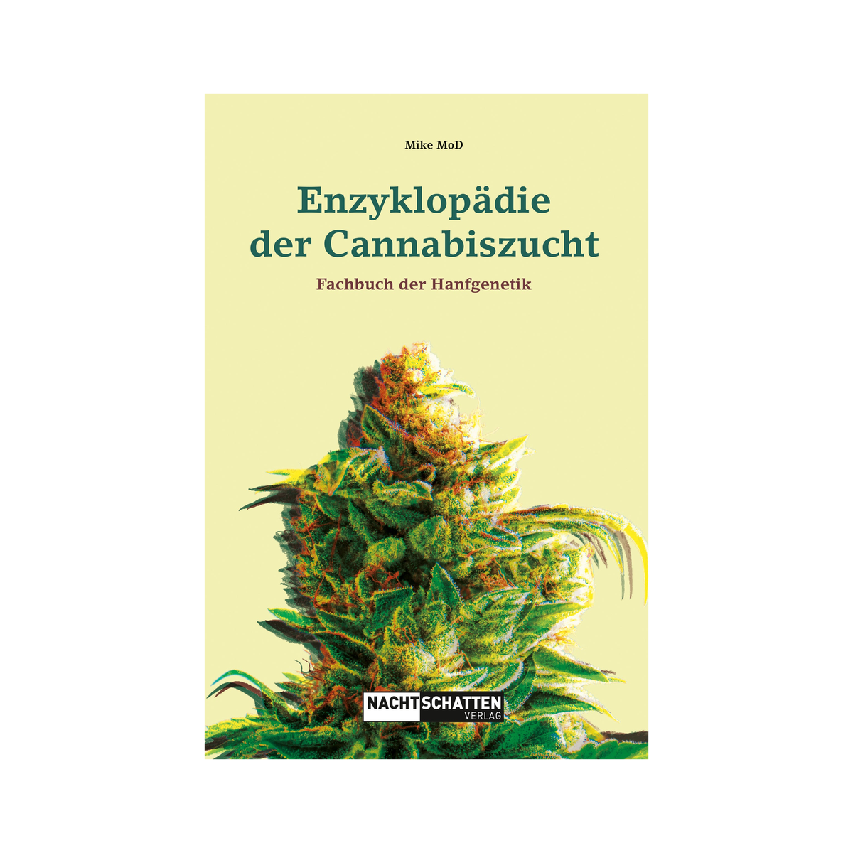 Enzyklopädie der Cannabiszucht – Buch von MoD Mike (2024)