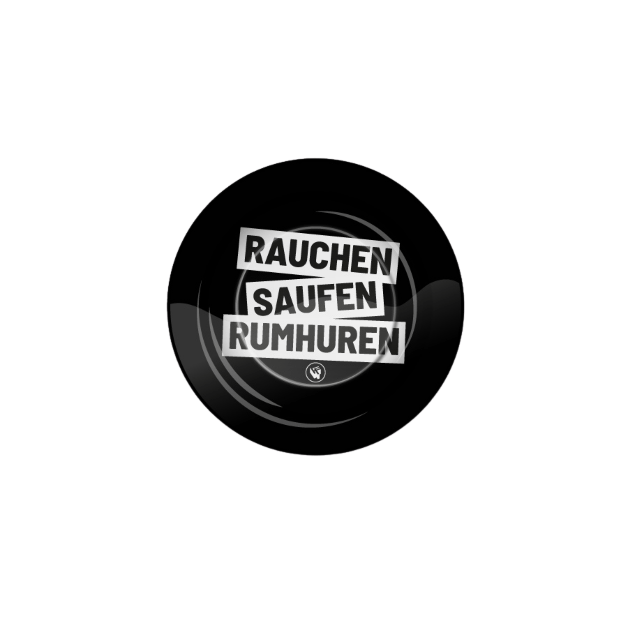 Metall-Aschenbecher Ø 135 mm mit Spruch Rauchen Saufen Rumhuren