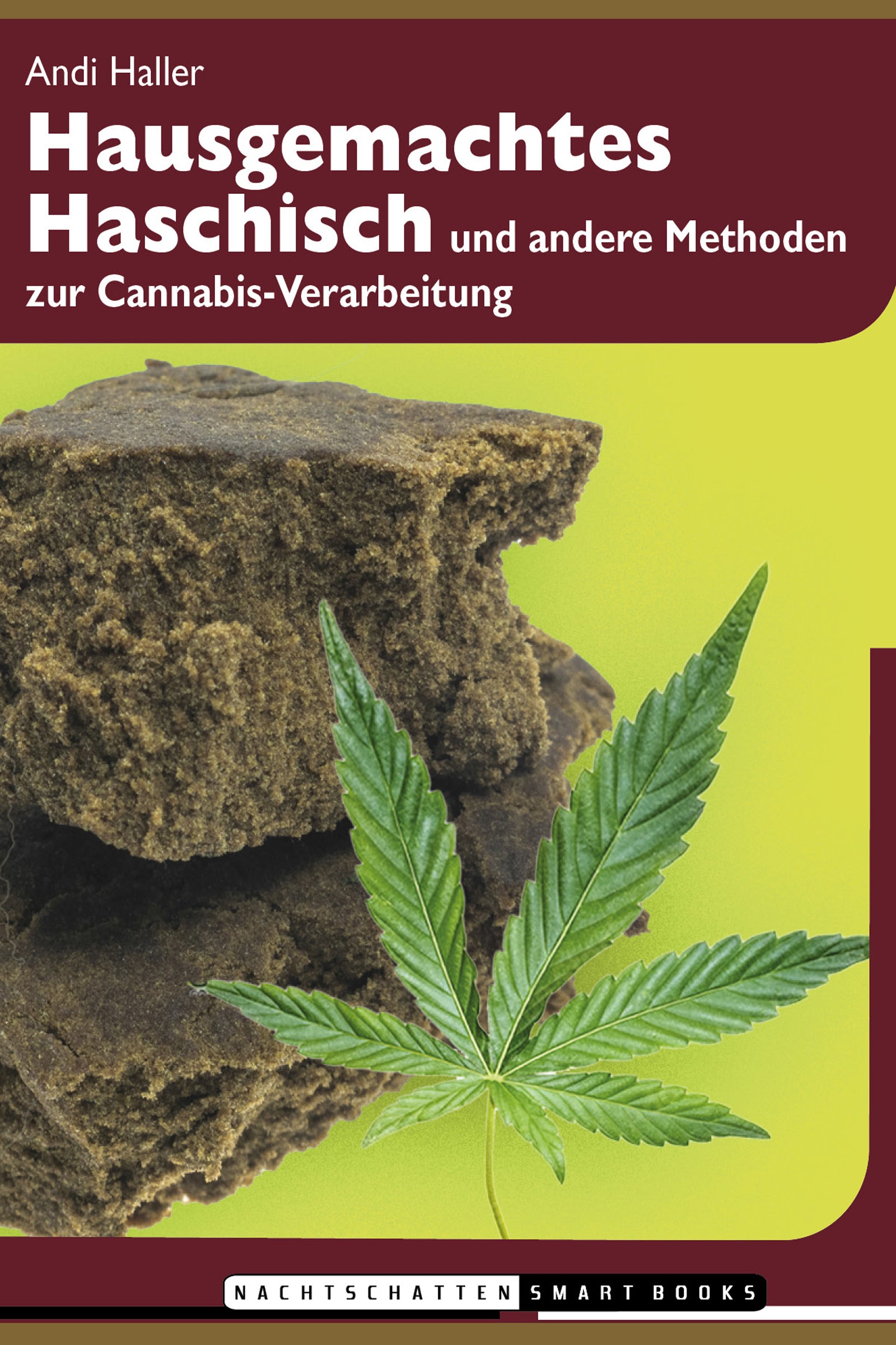 Hausgemachtes Haschisch – Buch von Andi Haller (2022)