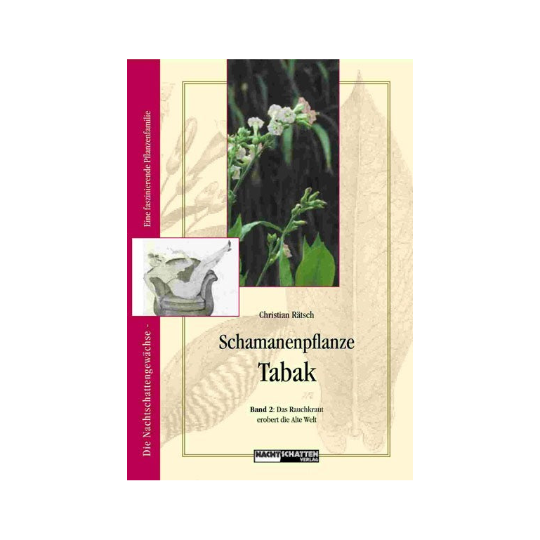 Schamanenpflanze Tabak Band II von Christian Rätsch, Nachtschatten Verlag, 2003