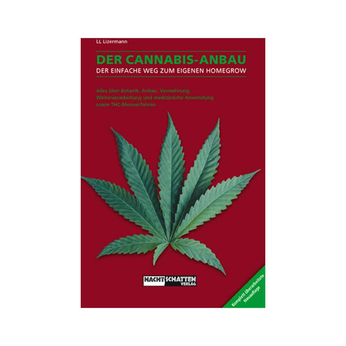 Der Cannabis-Anbau von Lark-Lajon Lizermann, Ratgeber, Nachtschatten Verlag 2016