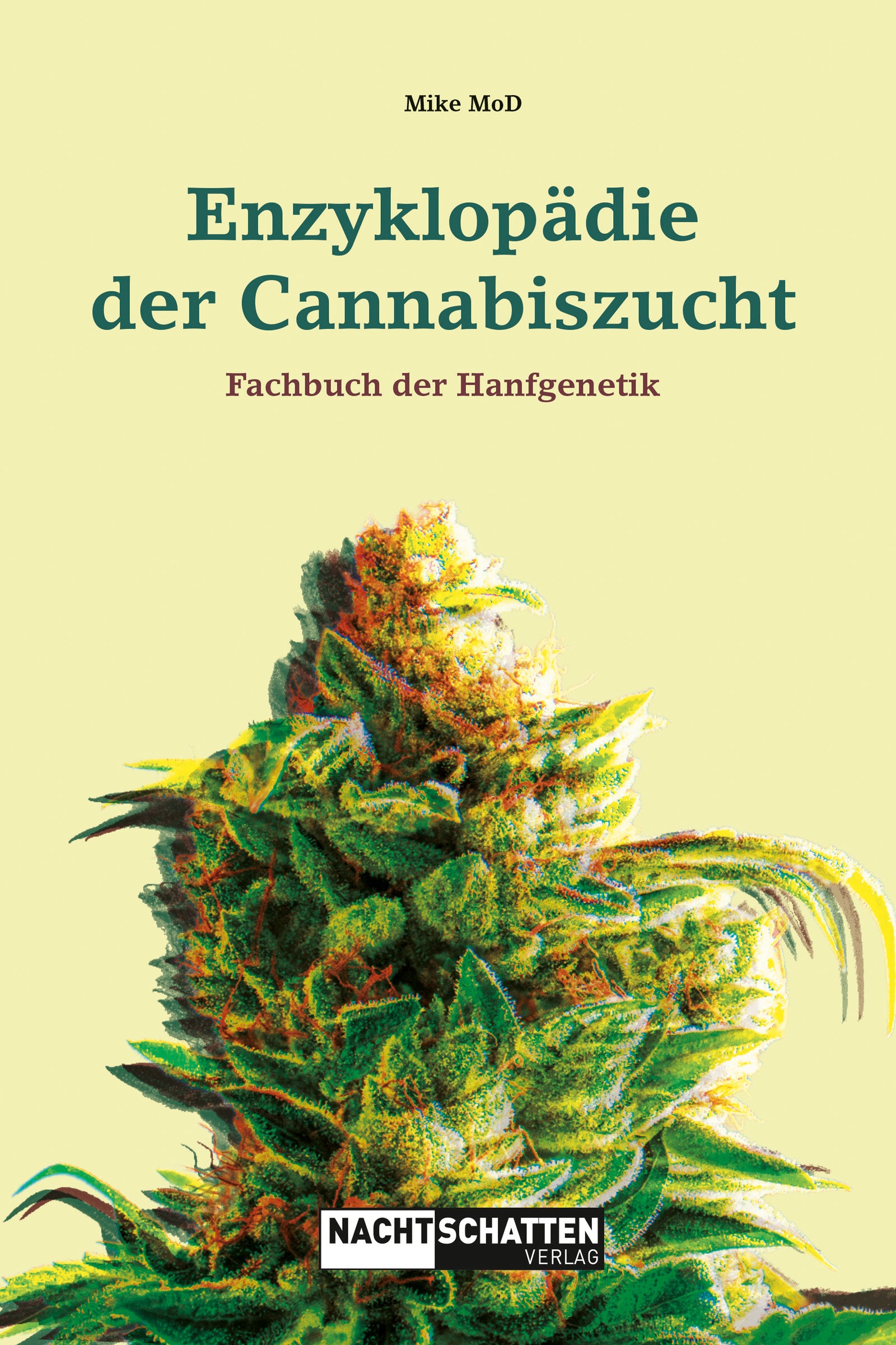 Enzyklopädie der Cannabiszucht – Buch von MoD Mike (2024)