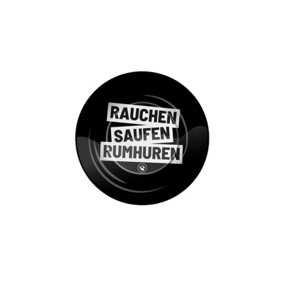 Metall-Aschenbecher Ø 135 mm mit Spruch Rauchen Saufen Rumhuren