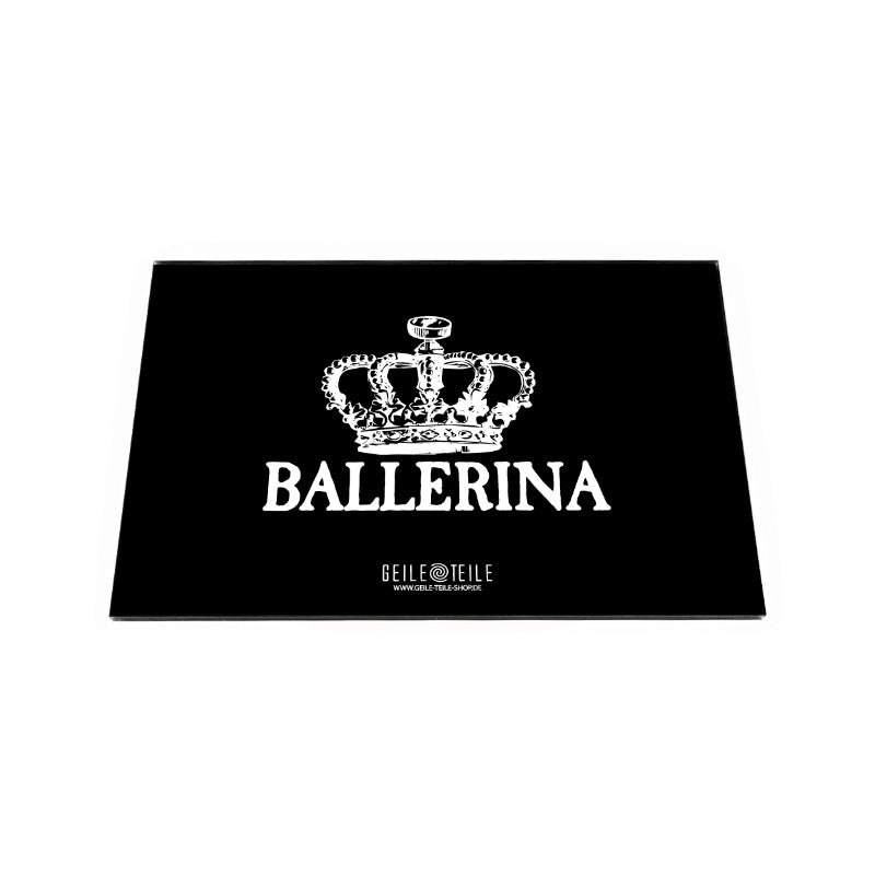 Geile Teile Ziehbrettchen aus Acryl Ballerina 22×14 cm