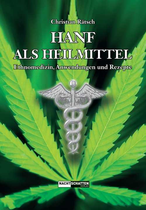 Hanf als Heilmittel von Christian Rätsch, Nachtschatten Verlag, 2016