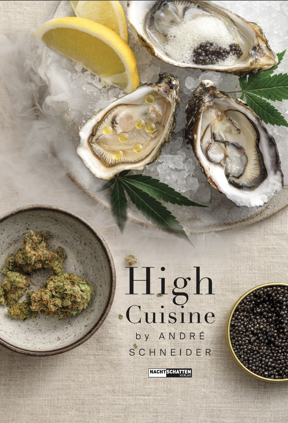 High Cuisine von André Schneider, Cannabis-Kochbuch, Nachtschatten Verlag 2024