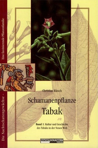 Schamanenpflanze Tabak Band I – Buch von Christian Rätsch (2002)