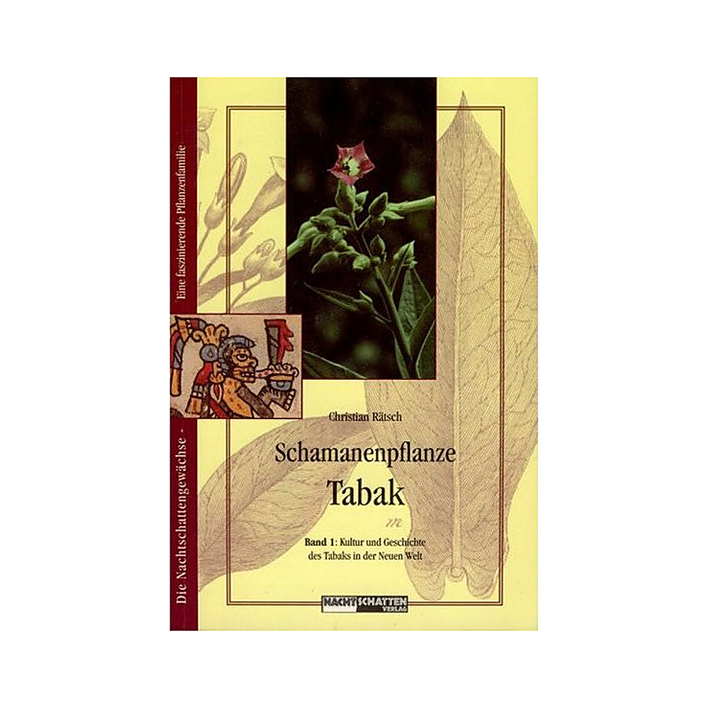 Schamanenpflanze Tabak Band I – Buch von Christian Rätsch (2002)