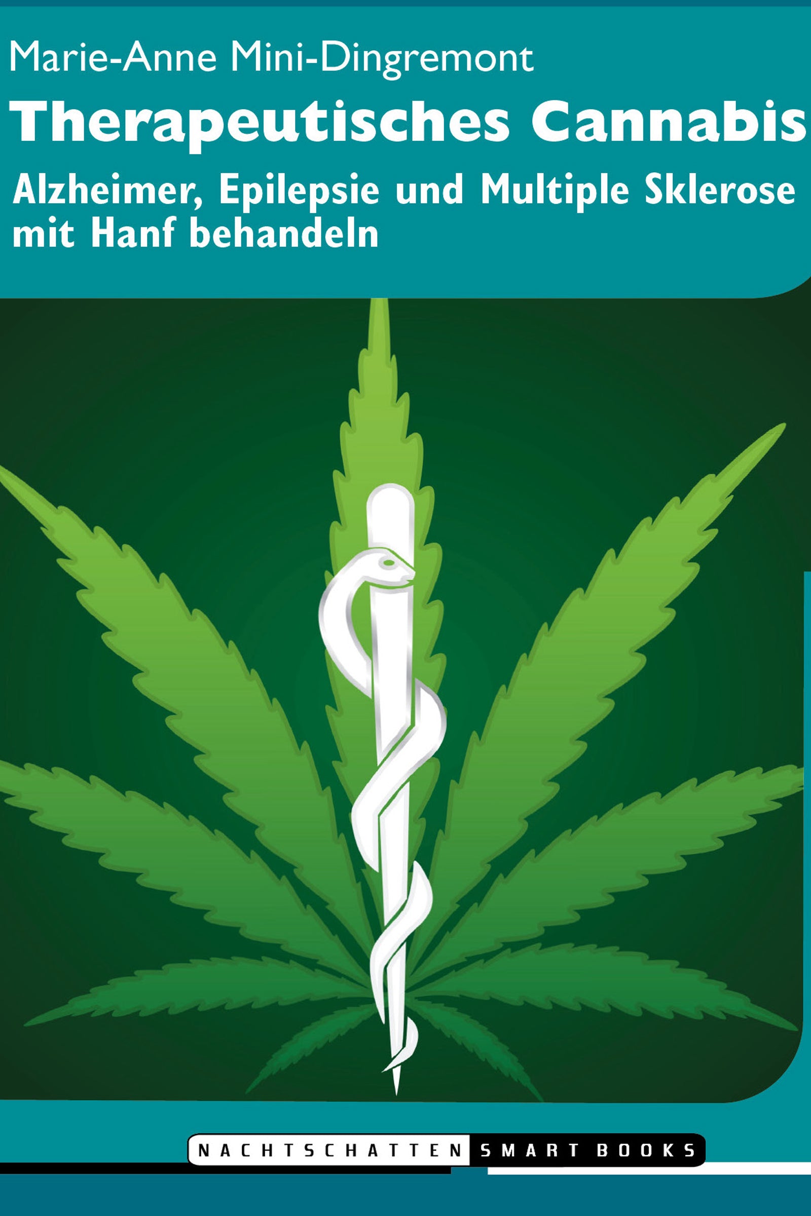 Therapeutisches Cannabis – Buch von Marie-Anne Mini-Dingremont (2023)